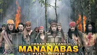 CESAR MONTANO 🧔 MANANABAS  Full Movie [upl. by Laresa]