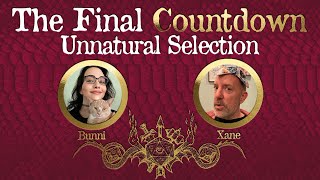 THE FINAL COUNTDOWN for Unnatural Selection Campaign [upl. by Narag112]