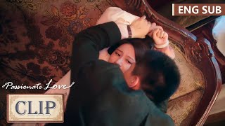 回来复仇！段洵初沙发扑倒林雯语准备强吻？！《烈爱 Passionate Love》精彩片段 ENG SUB [upl. by Landon]