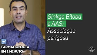 Ginkgo Biloba e AAS Associação perigosa [upl. by Sandye]