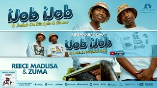 Reece Madlisa amp Zuma Feat Josiah De Disciple amp Sfarzo  iJob iJob Official Music Video [upl. by Aloap273]