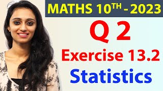 Q 2 Ex 132  Statistics  Chapter 13  Maths Class 10th  NCERT New Syllabus 2023 CBSE [upl. by Omor]