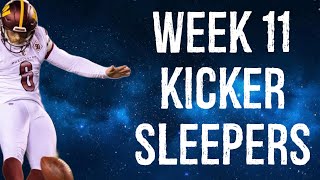 Kicker Sleepers Week 11 Fantasy Football [upl. by Colston]