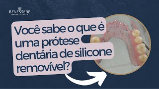 🤔Você sabe o que é uma prótese dentária de silicone removível [upl. by Imit]