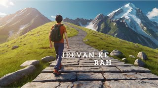 JEEVAN KE RAH [upl. by Benedikt]