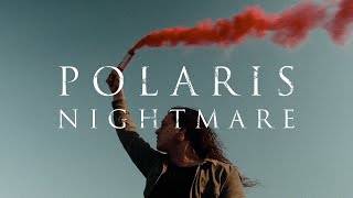 Polaris  NIGHTMARE Official Music Video [upl. by Akiehsal895]