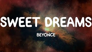 Sweet Dreams  Beyoncé Lyrics [upl. by Kcirdek]