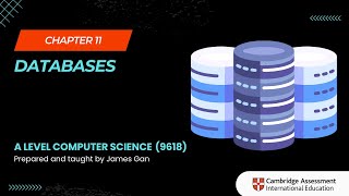 AS amp A Level Computer Science 9618  Chapter 11 Databases [upl. by Namas119]