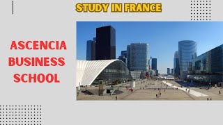 Ascencia business school france  Study In france [upl. by Delacourt386]