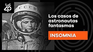 Los casos de astronautas fantasmas [upl. by Napoleon655]