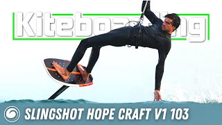 Slingshot Hope Craft V1 103 Kite Foilboard Review [upl. by Namruht]