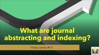 What are journal abstracting and indexing 10Why we need IndexingResearch Paper [upl. by Slyke]