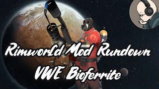 Rimworld Mod Rundown  Vanilla Weapons Expanded Bioferrite [upl. by Olwen]