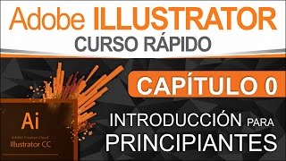 Curso Illustrator  Capítulo 0 Introducción Para Principiantes [upl. by Brendan]