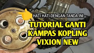 Cara ganti plat kampas kopling Vixion New  Belajar bersama [upl. by Nnairak]