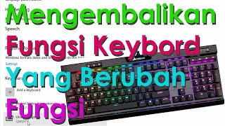 Cara Mudah Mengembalikan Tombol Keybord yang Berubah Fungsi pada Windows 10 Terbaru [upl. by Winifield]