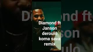 koma sava remix diamond x Janson Derulo [upl. by Nikos]