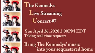 The Kennedys LiveStreaming Concert 7 April 26 2020 200pm EDT [upl. by Esile]