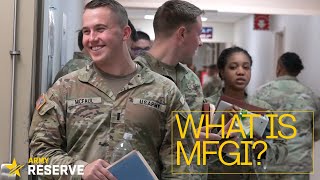 Army Reserve What is MFGI [upl. by Eenahpets]