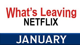 Whats Leaving Netflix January 2018 [upl. by Simonsen]