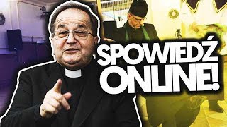 SPOWIEDŹ ONLINE  WYŁUDZANIE KOŚCIOŁA OSIĄGNĘŁO APOGEUM [upl. by Otreblon260]