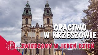 KRZESZÓW OPACTWO CYSTERSÓW DOLNY ŚLĄSK ATRAKCJE CO WARTO ZOBACZYĆ [upl. by Thynne50]