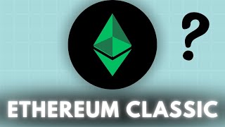 quotEthereum Classic Explained The Original Ethereum Visionquot [upl. by Korns58]