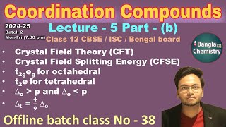 Coordination compoundsClass 12 L5bBatch2Crystal field theory CFSE pairing energy Oh Td Sp [upl. by Nillad]