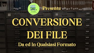 Convertire qualsiasi tipo di File [upl. by Falo123]