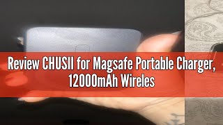 Review CHUSII for Magsafe Portable Charger 12000mAh Wireless Magnetic Power Bank with Stand and USB [upl. by Zurc]