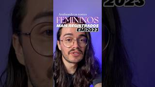 NOMES FEMININOS MAIS REGISTRADOS DE 2023 [upl. by Nortal18]