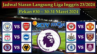 Jadwal Liga Inggris Live SCTV  Manchester City vs Arsenal  EPL 20232024 Pekan 30 [upl. by Wun]