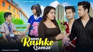 Mere Rashke Qamar  Junaid Asghar  Child Love Story  New Hindi Song  ANITA VERMA [upl. by Japha967]