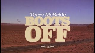 Terry McBride  Boots Off Lyric Video [upl. by Ahsratal]