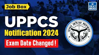 UPPSC Notification 2024  Exam Date Changed  Job Box by NEXT IAS [upl. by Elak]