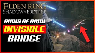 Ancient Ruins of Rauh Invisible Bridge and Secret Sword  Elden Ring Shadow of the Erdtree [upl. by Orvil]