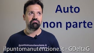 Auto non parte [upl. by Findlay]