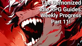 Weekly Rewards Part 11  The Demonized Idle RPG [upl. by Maziar]