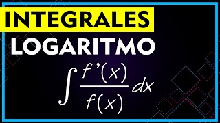 ✔️ INTEGRALES tipo LOGARITMO Neperiano «PASO A PASO» ▶️ Inmediatas e indefinidas [upl. by Carrnan759]