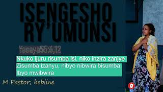 M BEBLINE  ISENGESHO RYUMUNSI  NKUKO IJIRU RISUMBA ISI NIKO INZIRA ZANJYE ZISUMBA IZANYU [upl. by Giamo]