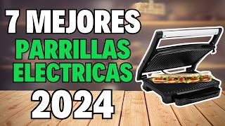 👉 Las 7 MEJORES PARRILLAS ELÉCTRICAS calidad precio 2024 💥 MEJORES PLANCHAS DE ASAR [upl. by Macdonald197]