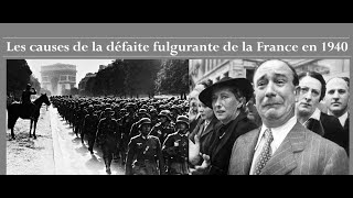 Les causes de la défaite fulgurante de la France en 1940 [upl. by Dodi498]