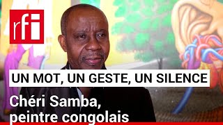 Le peintre congolais Chéri Samba en un mot un geste et un silence • RFI [upl. by Kcinimod]