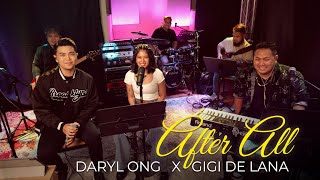 After All Cover  Daryl Ong feat Gigi De Lana and The Gigi Vibes [upl. by Zaria]