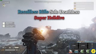 Recoilless Rifle is too OP  Solo Deathless D10 Automaton 100 clear HD2 [upl. by Dremann929]