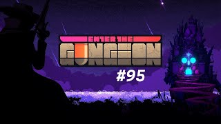 Omnipian plays Enter The Gungeon  Part 95 [upl. by Dragde774]