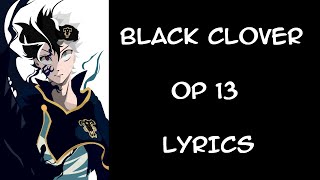 black clover opening 13 lyrics Nordex [upl. by Acinat417]