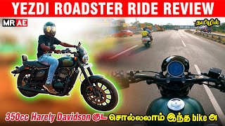 Yezdi Roadster Ride Review Tamil  குடுக்குற 247 Lakhs க்கு Worth ஆ இருக்கா [upl. by Tiebold270]