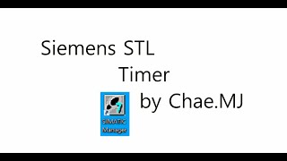 MyungJchae 6강 Siemens PLC STL 기초 Timer 타이머 [upl. by Eide131]