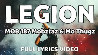 LEGION  Mob 187 Mobstaz  amp Mo Thugs Pinas  LYRICS VIDEO [upl. by Suiradal]